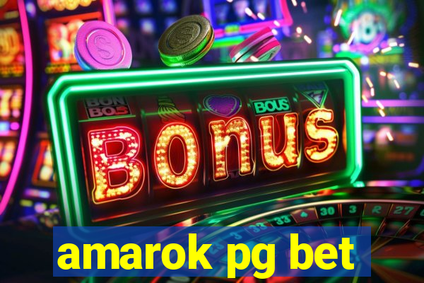 amarok pg bet